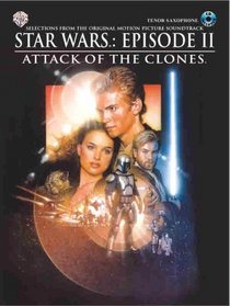 Star Wars Episode II Attack of the Clones: Tenor Saxophone (Book & CD)