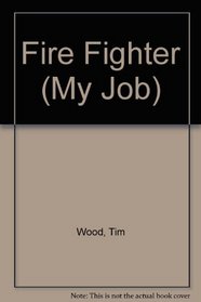 Fire Fighter (My Job)
