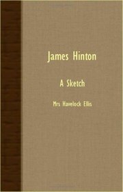 James Hinton; A Sketch