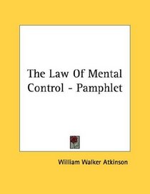 The Law Of Mental Control - Pamphlet