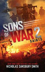 Sons of War 2: Saints (Sons of War Series, Book 2) (Sons of War Series, 2)
