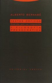 Textos orficos y filosofia presocratica. Materiales para una comparacion (Spanish Edition)