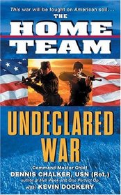 Undeclared War (Home Team, Bk 1)