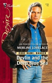 Devlin and the Deep Blue Sea (Code Name: Danger, Bk 9) (Silhouette Desire, No 1726)