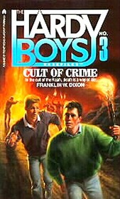 Cult of Crime (Hardy Boys Casefiles, No 3)