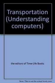 Transportation (Understanding Computers)