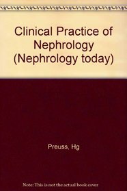 Clinical Practice of Nephrology