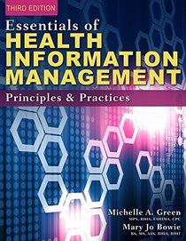 Essentials of Health Information Management: Principles and Practices (includes Premium Web Site Printed Access Card)