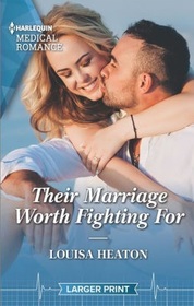 Their Marriage Worth Fighting For (Night Shift in Barcelona, Bk 3) (Harlequin Medical, No 1261) (Larger Print)