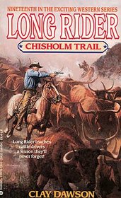 Chisholm Trail (Long Rider, No 19)