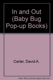In and Out (Baby Bug Pop-up Books)