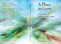 A Place to Grow: The Culture of Sudbury Valley School