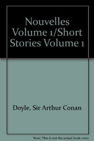 Nouvelles Volume 1/Short Stories Volume 1