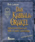 Das Kabbala- Orakel. Mit Karten- Set. Geheimes Wissen als Hilfe in jeder Lebenslage.