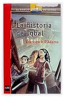 La historia de Iqbal/ The Story of Iqbal (El Barco De Vapor: Serie Roja/ the Steamboat: Red Series) (Spanish Edition)