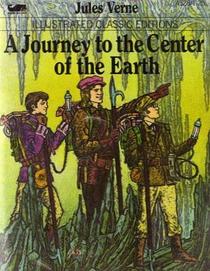A journey to the center of the earth (Illustrated classic editions)