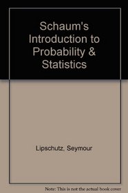 Schaum's Introduction to Probability & Statistics