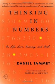 Thinking In Numbers: On Life, Love, Meaning, and Math