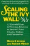 Scaling the Ivy Wall in the '90s: 12 Essential Steps to Winning Admission to America's Most Selective Colleges and Universities