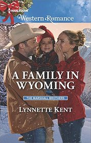 A Family in Wyoming (Marshall Brothers) (Harlequin Western Romance)
