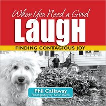 When You Need a Good Laugh: Finding Contagious Joy
