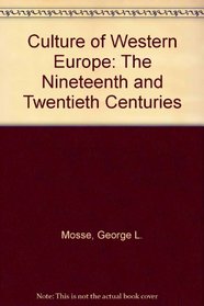 The Culture Of Western Europe: The Nineteenth And Twentieth Centuries--third Edition