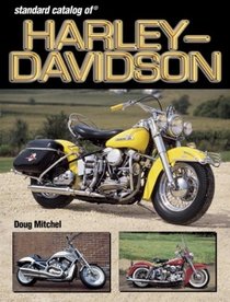 Standard Catalog of Harley-Davidson Motorcycles: 1903-2003
