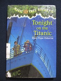 Tonight on the Titanic (Magic Tree House)