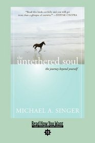 The Untethered Soul (EasyRead Comfort Edition): The Journey beyond Yourself