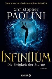 Infinitum - Die Ewigkeit der Sterne (To Sleep in a Sea of Stars) (German Edition)