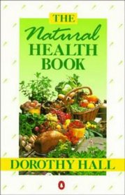 The Natural Health Book (Penguin Health Books)