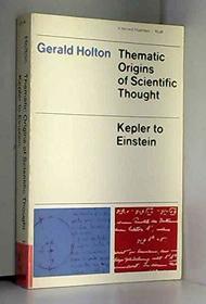 Thematic Origins of Scientific Thought K