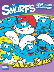 the Smurfs Smurfs and Smiles Giant Coloring and Activity Book