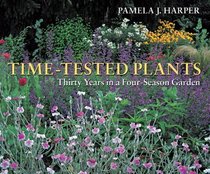 Time-Tested Plants: Thirty Years In A Four-Season Garden