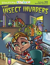 Storytime Stickers: The Insect Invaders (Storytime Stickers)