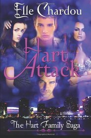 Hart Attack: The Hart Family Saga (Volume 1)