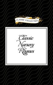 Classic Nursery Rhymes (Classic Collection (Brilliance Audio))