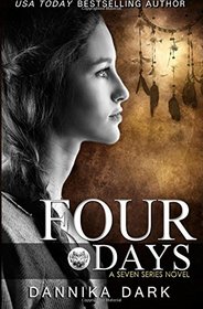 Four Days (Seven Series #4)