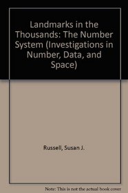 Landmarks in the Thousands: The Number System (Investigations in Number, Data and Space Series