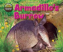 Armadillo's Burrow (The Hole Truth!: Underground Animal Life)