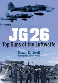 JG 26: Top Guns of the Luftwaffe
