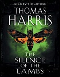 The Silence of the Lambs (Hannibal Lecter, Bk 2) (Audio Cassette) (Abridged)