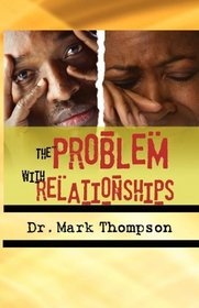 The Problem With Relationships