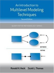 An Introduction to Multilevel Modeling Techniques: Second Edition (Quantitative Methodology Series)