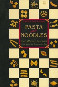Pasta and Noodles: Food Writers' Favorites