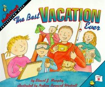 The Best Vacation Ever (Mathstart)
