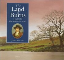 The Land O' Burns: A Guide to the Burns Country