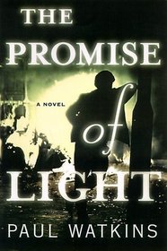 The Promise of Light : A Novel