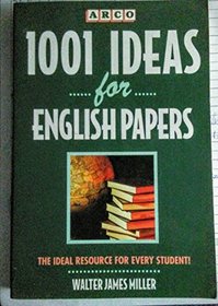 1001 Ideas for English Papers: Term Papers, Projects, Reports, and Speeches