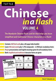 Chinese in a Flash Kit Volume 4 (Tuttle Flash Cards)